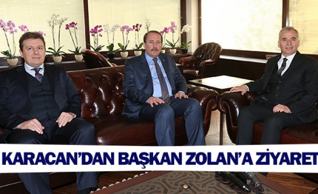 Karacan’dan Başkan Zolan’a ziyaret