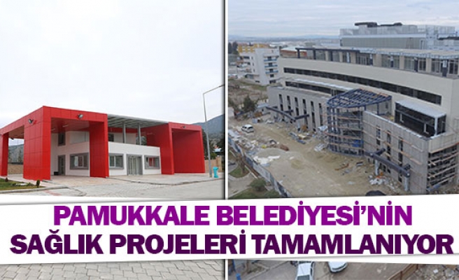 Pamukkale Belediyesi’nin sağlık projeleri tamamlanıyor