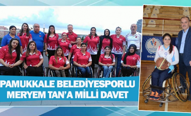 Pamukkale Belediyesporlu Meryem Tan’a milli davet