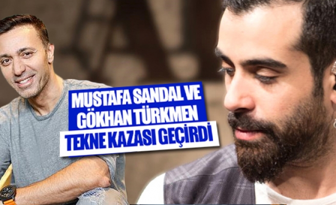 Mustafa Sandal ve Gökhan Türkmen tekne kazası geçirdi