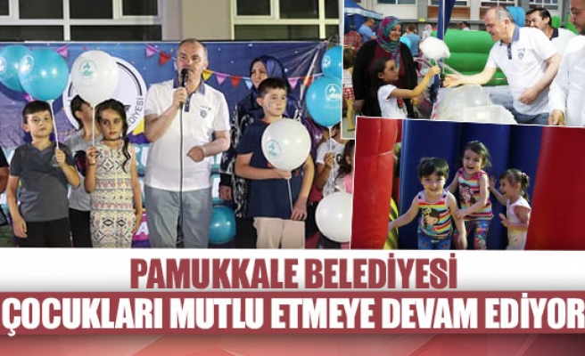 Pamukkale Belediyesi çocukları mutlu etmeye devam ediyor