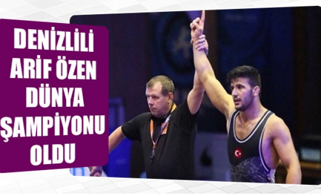 Denizlili Arif Özen dünya şampiyonu oldu