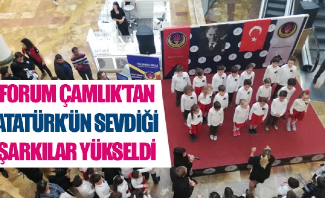Forum Çamlık’tan Atatürk’ün sevdiği şarkılar yükseldi