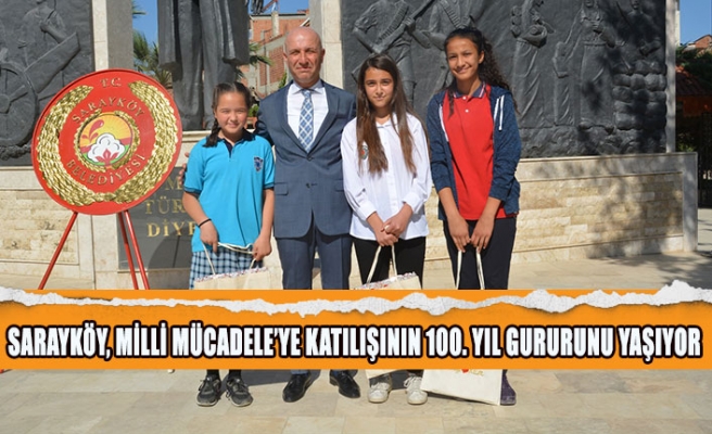 Sarayköy, Milli Mücadele’ye Katılışının 100. yıl gururunu yaşıyor