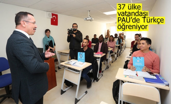 37 ülke vatandaşı PAÜ’de Türkçe öğreniyor  
