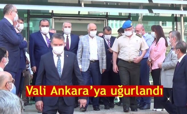 Vali Ankara’ya uğurlandı  