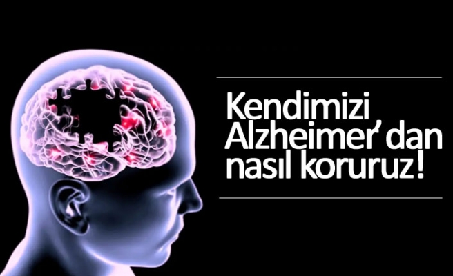 Kendimizi Alzheimer’dan nasıl koruruz!