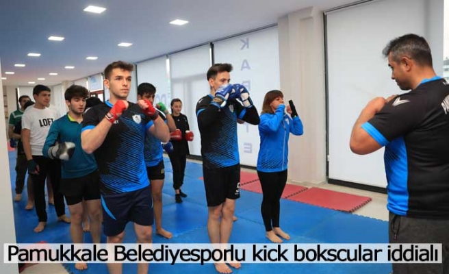 Pamukkale Belediyesporlu kick bokscular iddialı