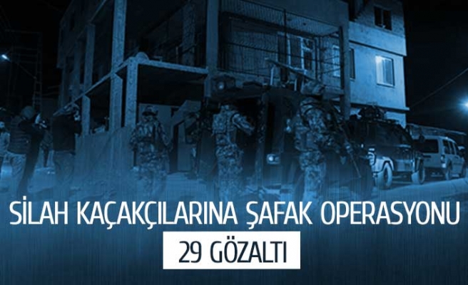 Silah kaçakçılarına şafak operasyonu; 29 gözaltı