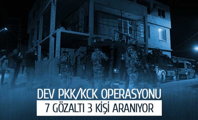 Dev PKK operasyonu; 7 gözaltı