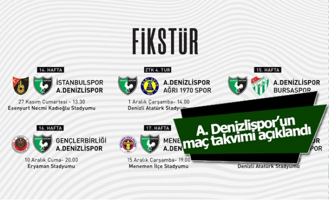 A. Denizlispor’un maç takvimi açıklandı