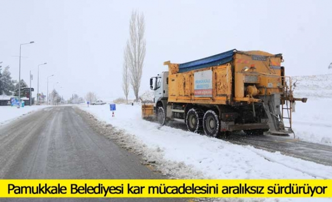 Pamukkale Belediyesi kar mücadelesini aralıksız sürdürüyor