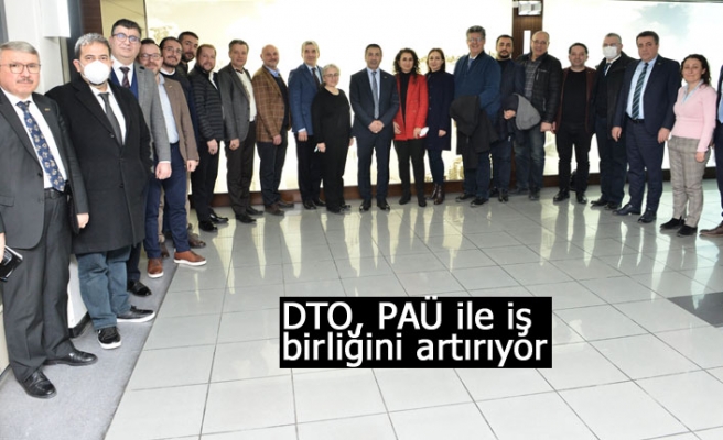DTO, PAÜ ile iş birliğini artırıyor