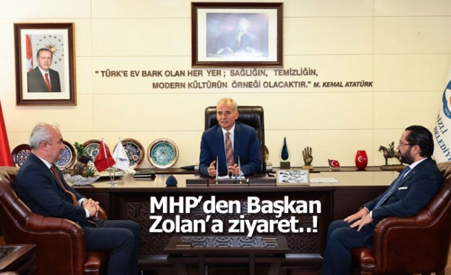 MHP’den Başkan Zolan’a ziyaret!