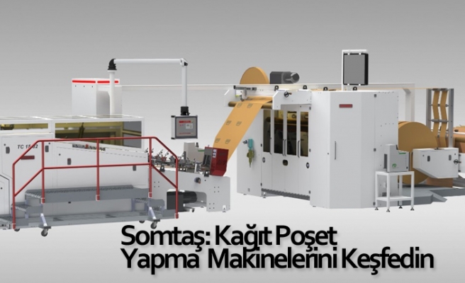 Somtaş: Kağıt Poşet Yapma Makinelerini Keşfedin