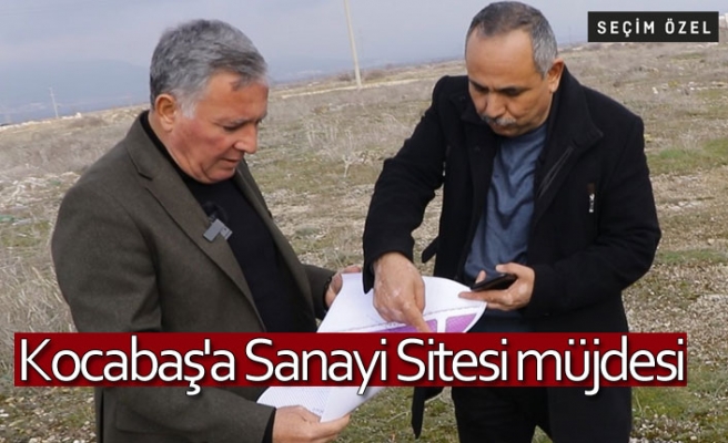 Kocabaş'a Sanayi Sitesi müjdesi  