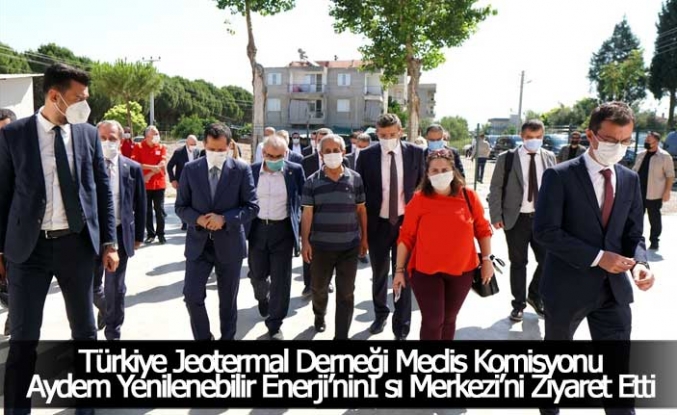 Türkiye Jeotermal Derneği Meclis Komisyonu,  Aydem Yenilenebilir Enerji’ninIsı Merkezi’ni Ziyaret Etti