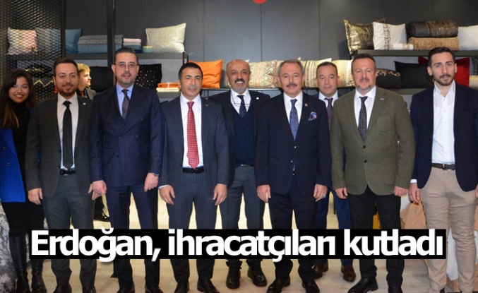 Erdoğan, ihracatçıları kutladı  