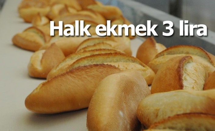Halk ekmek 3 lira